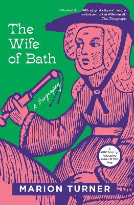 The Wife of Bath: A Biography book