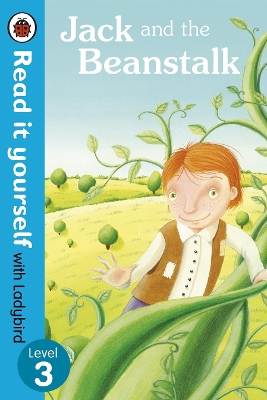 Jack and the Beanstalk - Read it yourself with Ladybird by Laura Barella