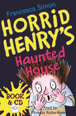 Horrid Henry's Haunted House: Book 6 by Francesca Simon