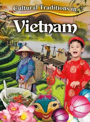 Cultural Traditions in Vietnam by Labrie Julia