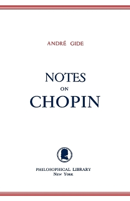 Notes on Chopin by Andre Gide