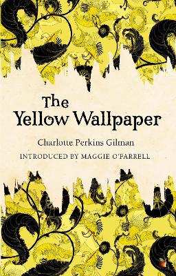 Yellow Wallpaper by Charlotte Perkins Gilman