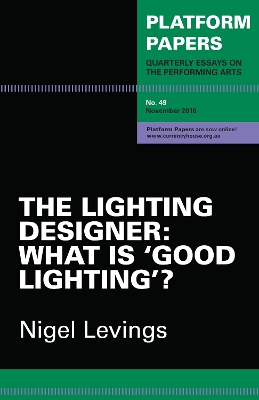 Platform Papers 49 - The Lighting Designer book