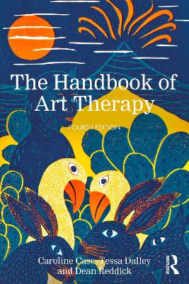 The Handbook of Art Therapy by Caroline Case