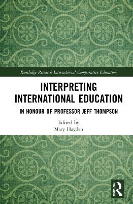 Interpreting International Education: In Honour of Professor Jeff Thompson book