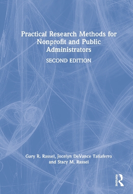 Practical Research Methods for Nonprofit and Public Administrators by Gary R. Rassel