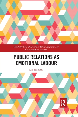 Public Relations as Emotional Labour by Liz Yeomans
