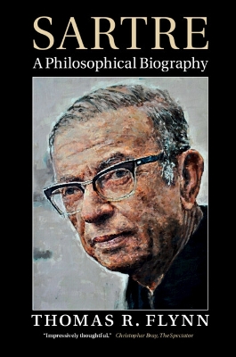 Sartre: A Philosophical Biography by Thomas R. Flynn