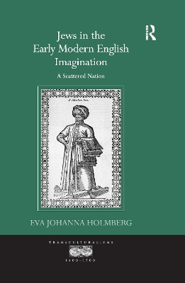 Jews in the Early Modern English Imagination book