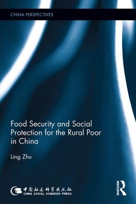 Food Security and Social Protection for the Rural Poor in China by Ling Zhu