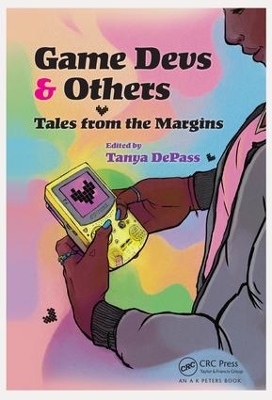 Game Devs & Others by Tanya DePass