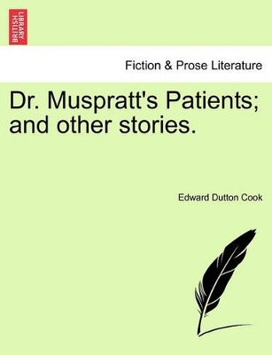 Dr. Muspratt's Patients; And Other Stories. book