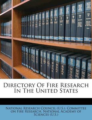 Directory of Fire Research in the United States book
