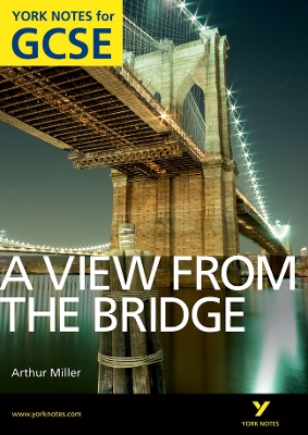 View From The Bridge: York Notes for GCSE (Grades A*-G) book