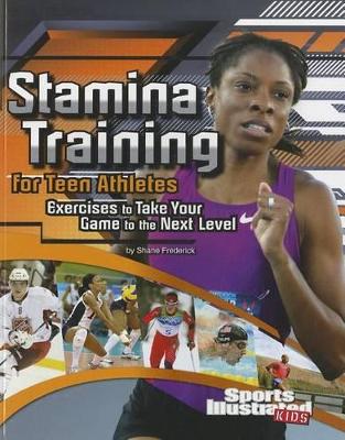 Stamina Training for Teen Athletes by Shane Frederick
