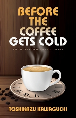 Before the Coffee Gets Cold book