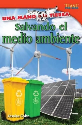 Una mano a la Tierra: Salvando el medio ambiente (Hand to Earth: Saving the Environment) (Spanish Version) book