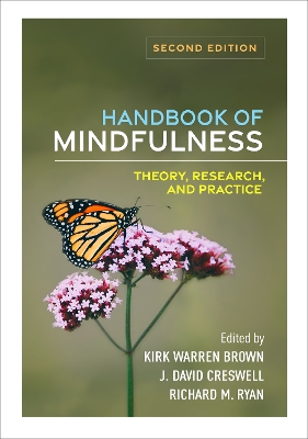 Handbook of Mindfulness, Second Edition: Theory, Research, and Practice by Kirk Warren Brown