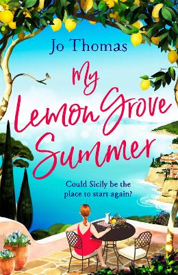 My Lemon Grove Summer: Escape to Sicily and reveal its secrets in this perfect summer read book