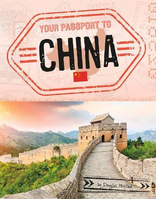 Your Passport To China by Douglas Hustad