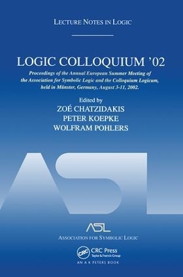 Logic Colloquium '02: Lecture Notes in Logic 27 book