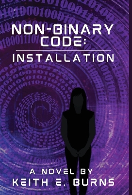 Non-Binary Code: Installation by Keith E Burns