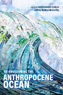 Re-Envisioning the Anthropocene Ocean book