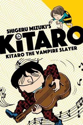 Kitaro The Vampire Slayer by Shigeru Mizuki