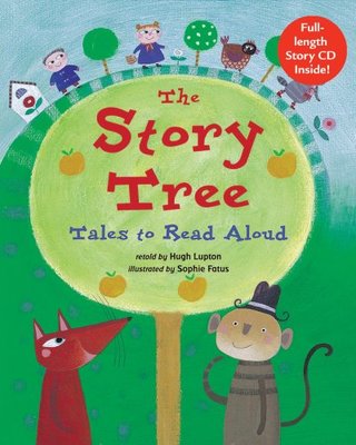 The Story Tree: Tales to Read Aloud by Hugh Lupton