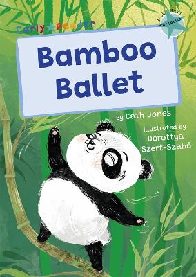 Bamboo Ballet: (Turquoise Early Reader) book