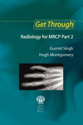 Get Through Radiology for MRCP by Gurmit Singh