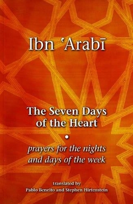 Seven Days of the Heart by Muhyiddin Ibn 'Arabi