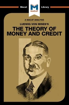 Ludwig von Mises's The Theory of Money and Credit by Pádraig Belton