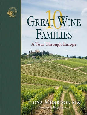 10 Great Wine Families: A Tour Through Europe book