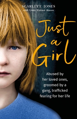 Just a Girl: A shocking true story of child abuse book