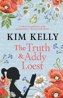 The Truth & Addy Loest by Kim Kelly