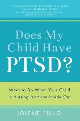 Does My Child Have PTSD? book