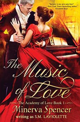 The Music of Love by Minerva Spencer