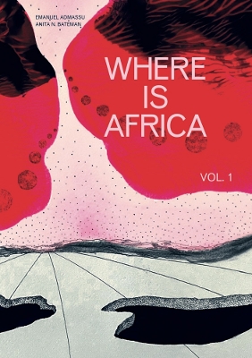 Where Is Africa: Volume 1 book