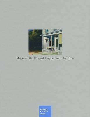 Modern Life. Edward Hopper and His Time book