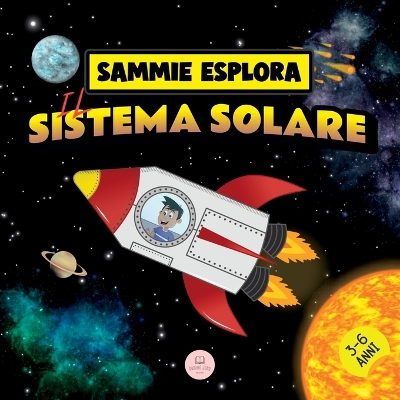 Sammie Esplora il Sistema Solare: Avventura spaziale per conoscere i pianeti book