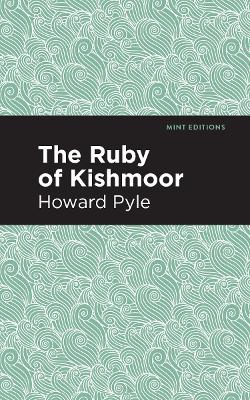 The Ruby of Kishmoor by Howard Pyle