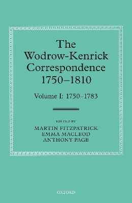 The Wodrow-Kenrick Correspondence 1750-1810: Volume I: 1750-1783 book