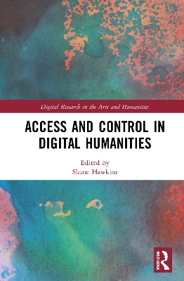 Access and Control in Digital Humanities book