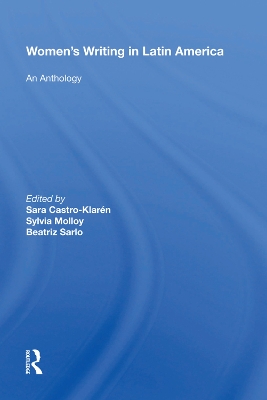 Women's Writing In Latin America: An Anthology by Sara Castro-klaren
