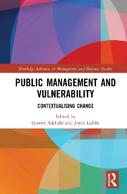 Public Management and Vulnerability: Contextualising Change by Gareth Addidle