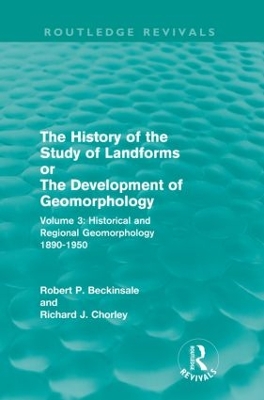 The History of the Study of Landforms by Richard J. Chorley