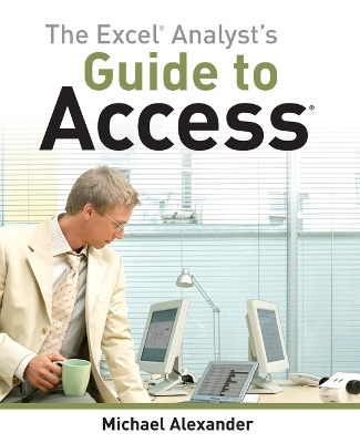 Excel Analyst's Guide to Access book