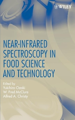 Near-Infrared Spectroscopy in Food Science and Technology book