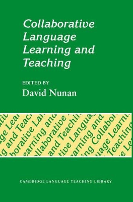Collaborative Language Learning and Teaching by David Nunan